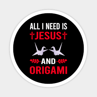 I Need Jesus And Origami Magnet